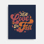 Let's Love In Fall-None-Stretched-Canvas-teesgeex