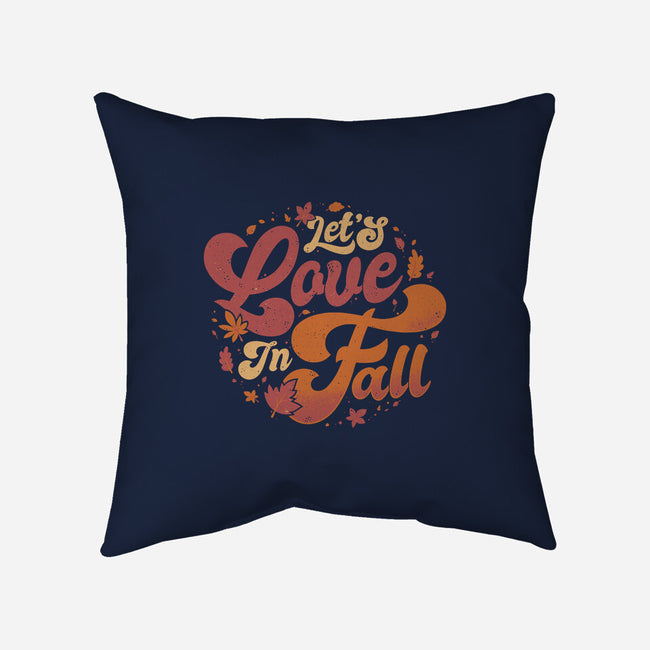 Let's Love In Fall-None-Removable Cover w Insert-Throw Pillow-teesgeex