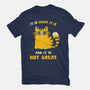 It Is Not Great-Mens-Heavyweight-Tee-kg07