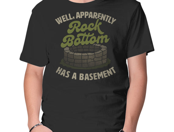 Rock Bottom Has A Basement