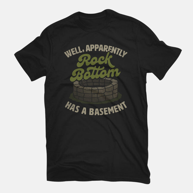 Rock Bottom Has A Basement-Mens-Basic-Tee-koalastudio