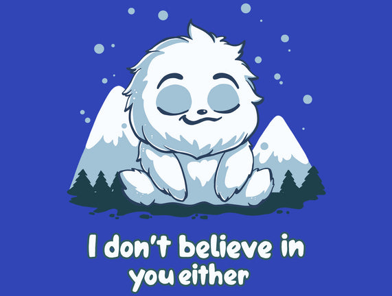 Yeti Doesn't Believe In You