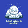 Yeti Doesn't Believe In You-Baby-Basic-Onesie-Geeky Girlky