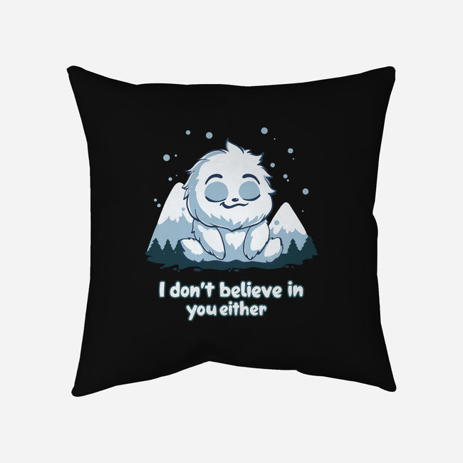 Yeti Doesn't Believe In You-None-Removable Cover w Insert-Throw Pillow-Geeky Girlky