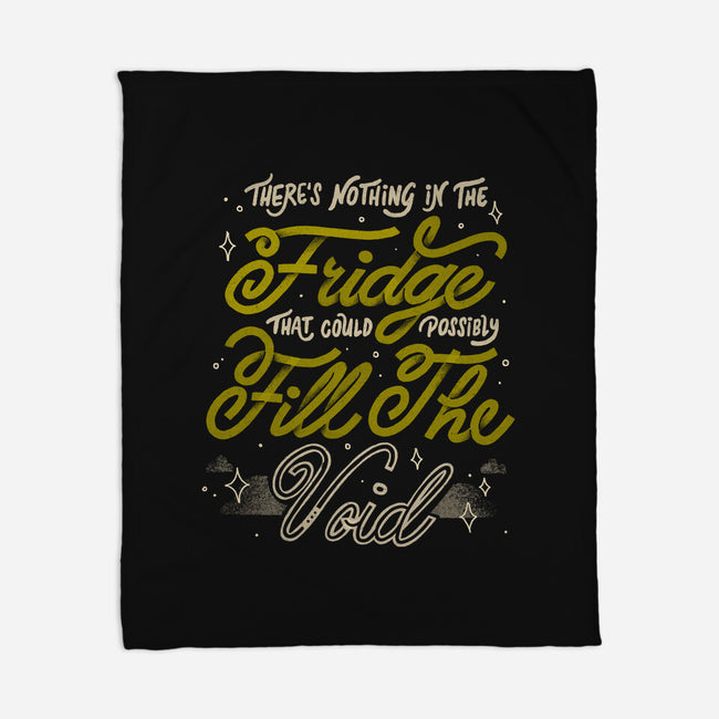 Nothing In The Fridge-None-Fleece-Blanket-tobefonseca