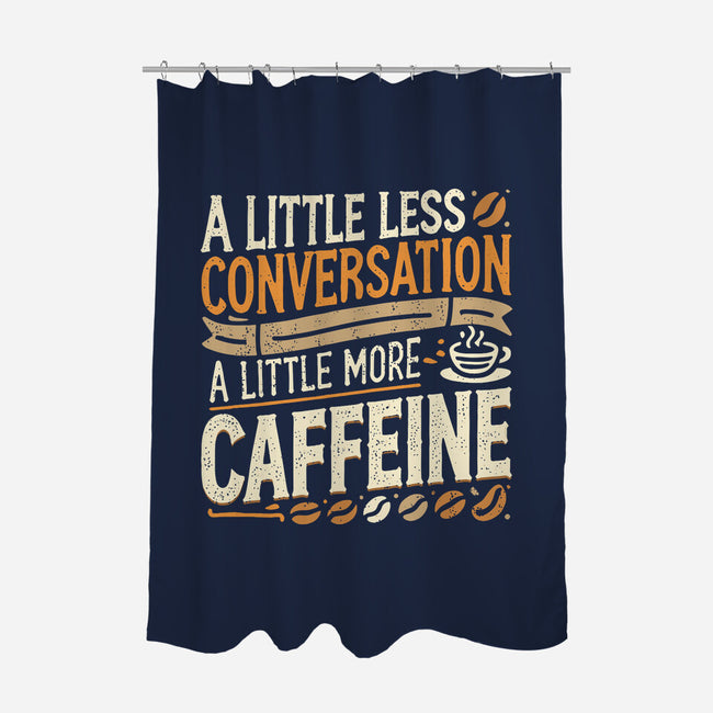 A Little More Caffeine-None-Polyester-Shower Curtain-BridgeWalker