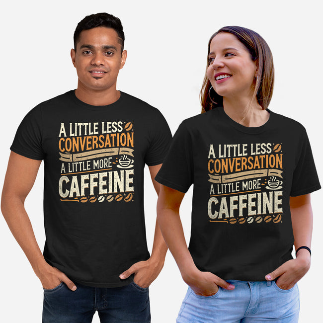 A Little More Caffeine-Unisex-Basic-Tee-BridgeWalker