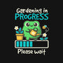 Gardening In Progress-None-Stretched-Canvas-NemiMakeit