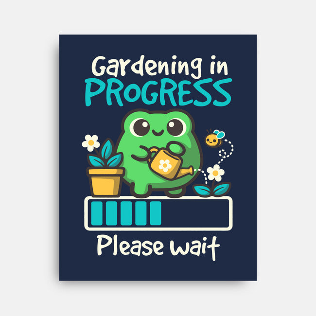 Gardening In Progress-None-Stretched-Canvas-NemiMakeit