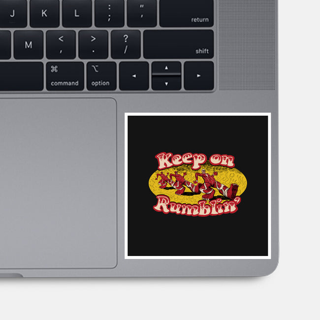 Keep On Rumblin-None-Glossy-Sticker-krobilad