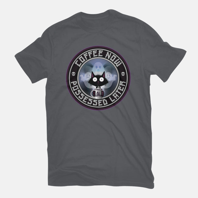 Coffee Now Possessed Later-Unisex-Basic-Tee-Whimsical Thinker