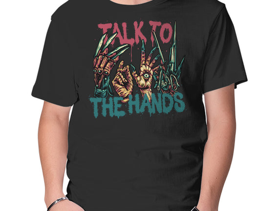 Talk To The Hands