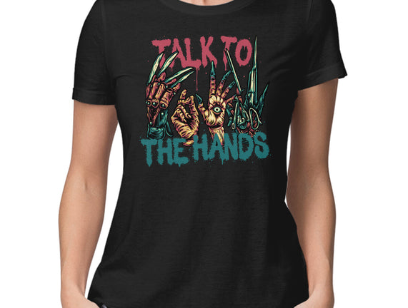 Talk To The Hands