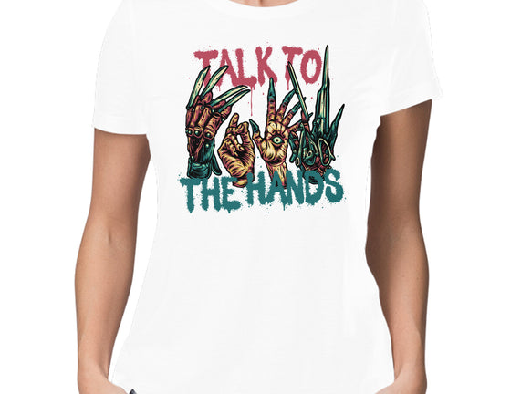 Talk To The Hands