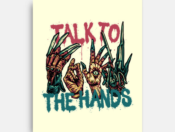 Talk To The Hands