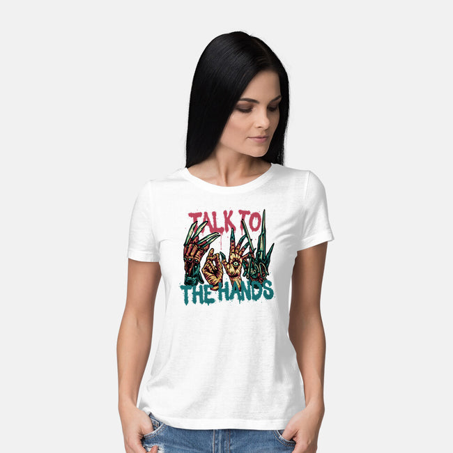 Talk To The Hands-Womens-Basic-Tee-glitchygorilla