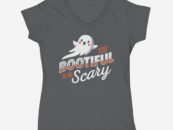 To Bootiful To Be Scary