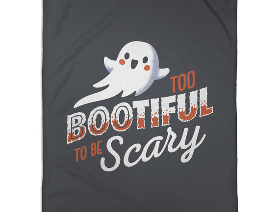 To Bootiful To Be Scary