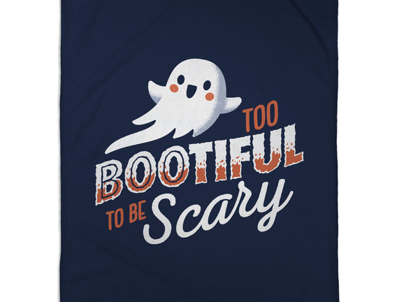 To Bootiful To Be Scary