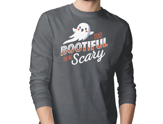 To Bootiful To Be Scary