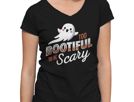 To Bootiful To Be Scary