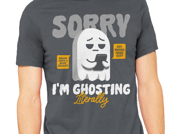 Literally Ghosting You