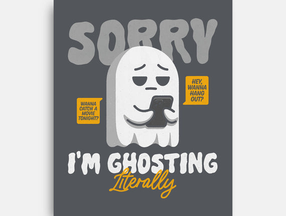 Literally Ghosting You