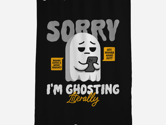 Literally Ghosting You