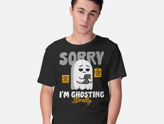 Literally Ghosting You