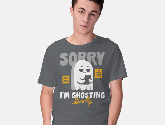 Literally Ghosting You