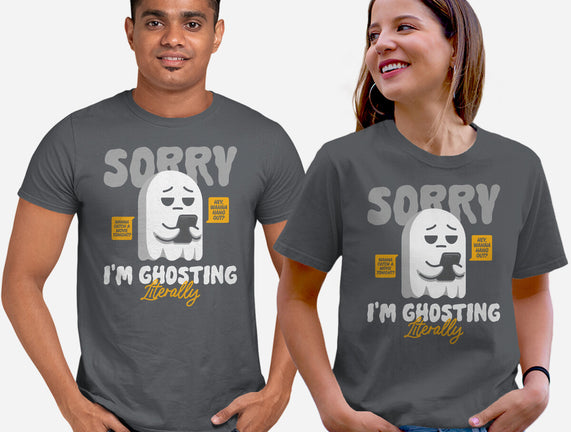 Literally Ghosting You