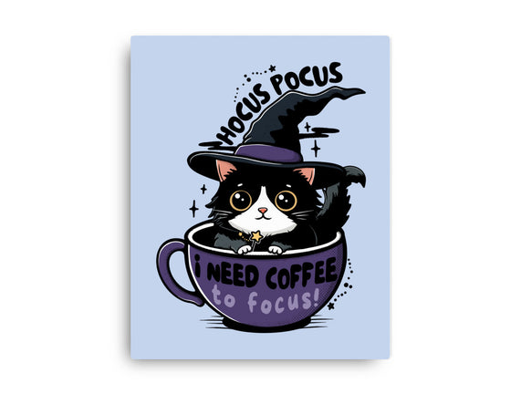 I Need Coffee To Focus