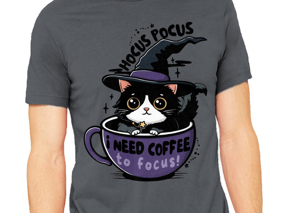 I Need Coffee To Focus