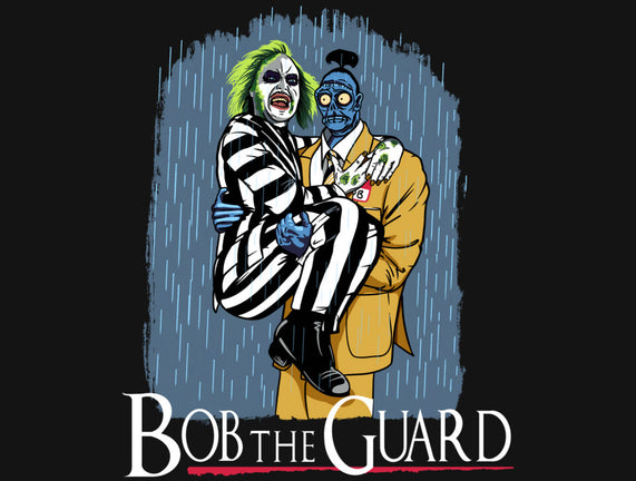 Bob The Guard