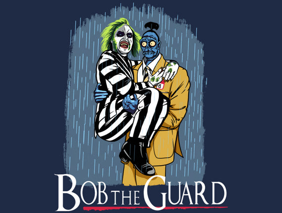 Bob The Guard