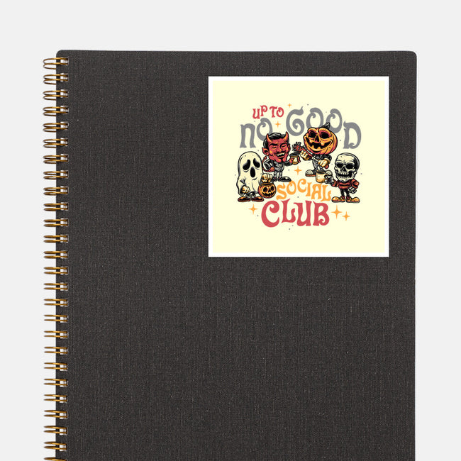 Up To No Good Social Club-None-Glossy-Sticker-glitchygorilla