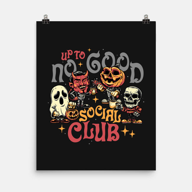 Up To No Good Social Club-None-Matte-Poster-glitchygorilla