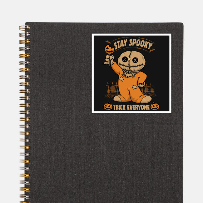 Stay Spooky Trick Everyone-None-Glossy-Sticker-pigboom