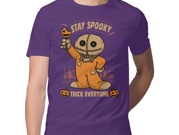 Stay Spooky Trick Everyone