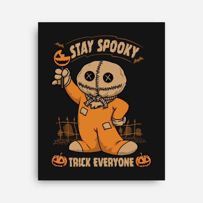 Stay Spooky Trick Everyone-None-Stretched-Canvas-pigboom