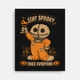 Stay Spooky Trick Everyone-None-Stretched-Canvas-pigboom