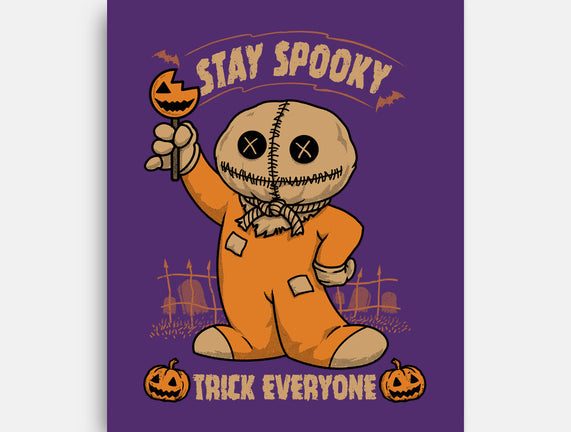 Stay Spooky Trick Everyone