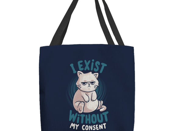 I Exist Without My Consent