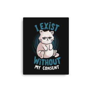 I Exist Without My Consent