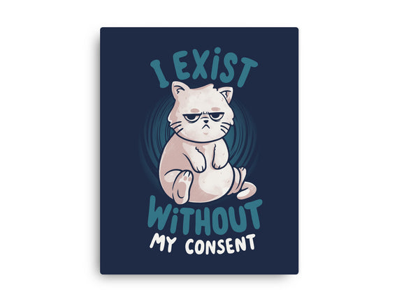 I Exist Without My Consent