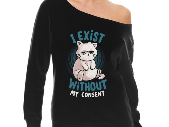 I Exist Without My Consent