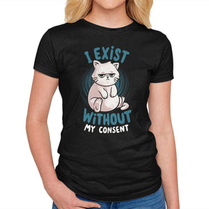 I Exist Without My Consent