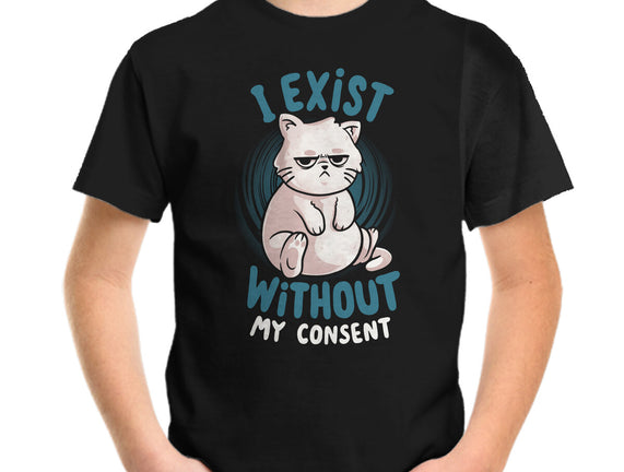 I Exist Without My Consent