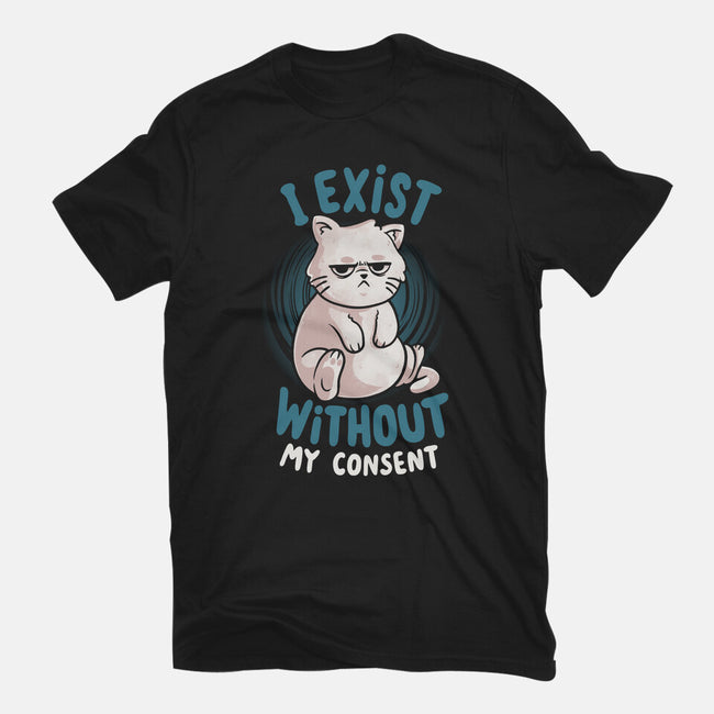 I Exist Without My Consent-Womens-Fitted-Tee-eduely