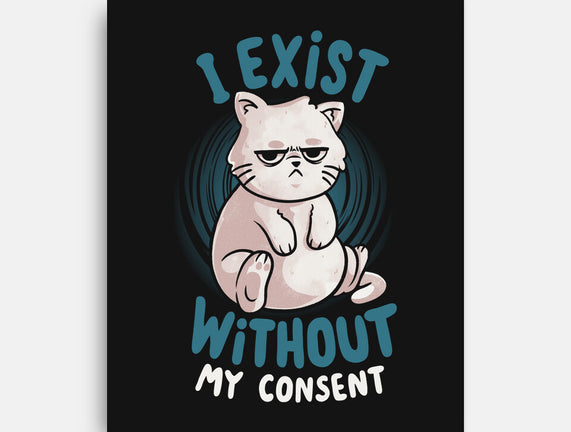 I Exist Without My Consent